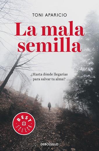 LA MALA SEMILLA | 9788466347464 | APARICIO, TONI | Llibreria Online de Vilafranca del Penedès | Comprar llibres en català