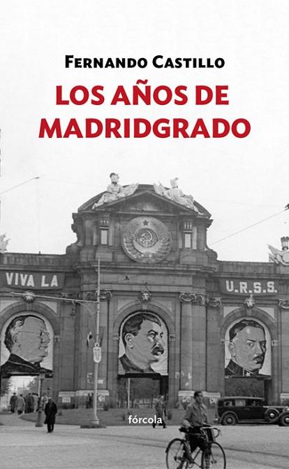LOS AÑOS DE MADRIDGRADO | 9788416247769 | CASTILLO CÁCERES, FERNANDO | Llibreria Online de Vilafranca del Penedès | Comprar llibres en català