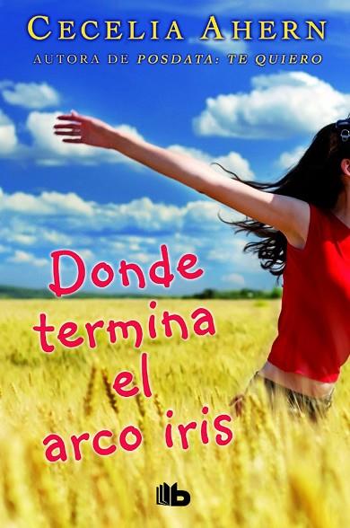 DONDE TERMINA EL ARCO IRIS | 9788490702864 | AHERN, CECELIA | Llibreria Online de Vilafranca del Penedès | Comprar llibres en català