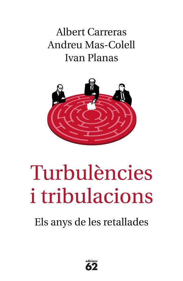 TURBULÈNCIES I TRIBULACIONS | 9788429776577 | MAS-COLELL, ANDREU / CARRERAS, ALBERT / PLANAS, IVAN | Llibreria Online de Vilafranca del Penedès | Comprar llibres en català