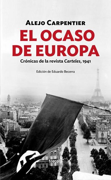 EL OCASO DE EUROPA | 9788416247486 | CARPENTIER, ALEJO | Llibreria Online de Vilafranca del Penedès | Comprar llibres en català