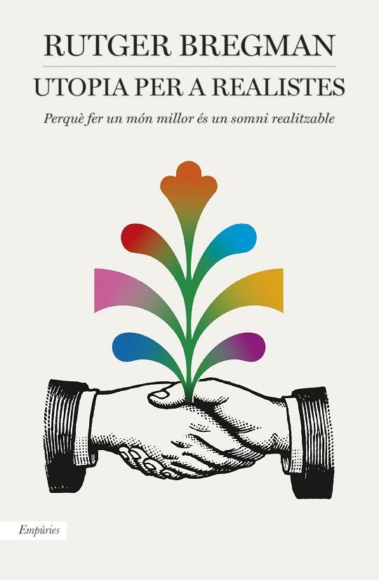 UTOPIA PER A REALISTES | 9788416367986 | BREGMAN, RUTGER  | Llibreria Online de Vilafranca del Penedès | Comprar llibres en català