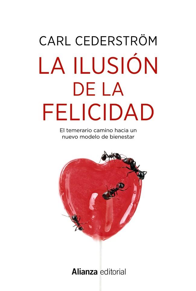 LA ILUSIÓN DE LA FELICIDAD | 9788491814603 | CEDERSTRÖM, CARL | Llibreria Online de Vilafranca del Penedès | Comprar llibres en català