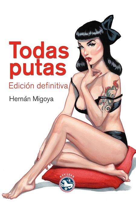 TODAS PUTAS | 9788494092510 | MIGOYA, HERNAN | Llibreria Online de Vilafranca del Penedès | Comprar llibres en català