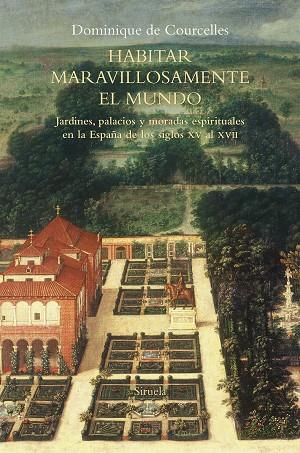 HABITAR MARAVILLOSAMENTE EL MUNDO | 9788418245640 | DE COURCELLES, DOMINIQUE | Llibreria Online de Vilafranca del Penedès | Comprar llibres en català