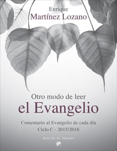 OTRO MODO DE LEER EL EVANGELIO | 9788433027856 | MARTÍNEZ LOZANO, ENRIQUE | Llibreria Online de Vilafranca del Penedès | Comprar llibres en català