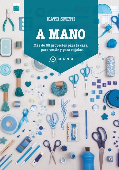A MANO | 9788415193289 | SMITH, KATE | Llibreria Online de Vilafranca del Penedès | Comprar llibres en català
