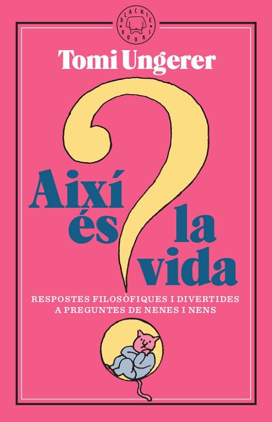 AIXÍ ÉS LA VIDA | 9788417552312 | UNGERER, TOMI | Llibreria Online de Vilafranca del Penedès | Comprar llibres en català
