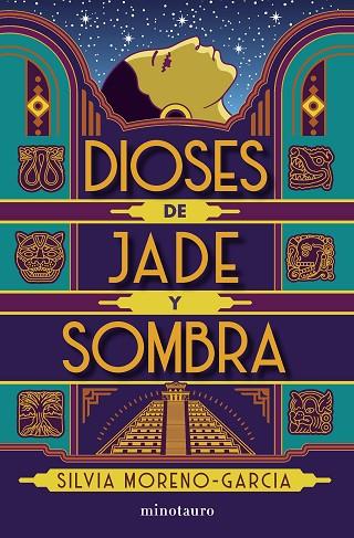 DIOSES DE JADE Y SOMBRA | 9788445012147 | MORENO-GARCÍA, SILVIA | Llibreria Online de Vilafranca del Penedès | Comprar llibres en català