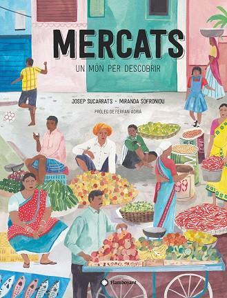 MERCATS, UN MÓN PER DESCOBRIR | 9788417749682 | SUCARRATS, JOSEP | Llibreria Online de Vilafranca del Penedès | Comprar llibres en català
