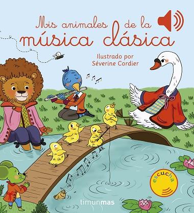 MIS ANIMALES DE LA MÚSICA CLÁSICA | 9788408231011 | CORDIER, SEVERINE | Llibreria Online de Vilafranca del Penedès | Comprar llibres en català