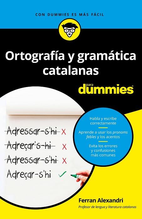 ORTOGRAFÍA Y GRAMÁTICA CATALANAS PARA DUMMIES | 9788432904790 | ALEXANDRI PALOM, FERRAN | Llibreria Online de Vilafranca del Penedès | Comprar llibres en català