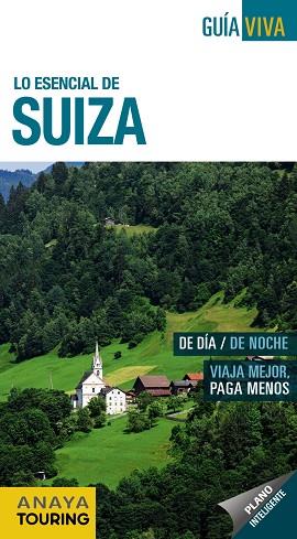 SUIZA | 9788491580782 | ANAYA TOURING/FERNÁNDEZ ÁLAVA, LUIS ARGEO/URUEÑA CUADRADO, ISABEL | Llibreria Online de Vilafranca del Penedès | Comprar llibres en català