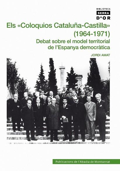 ELS COLOQUIOS CATALUÑA-CASTILLA 1964 1971 | 9788498832372 | AMAT, JORDI | Llibreria L'Odissea - Libreria Online de Vilafranca del Penedès - Comprar libros