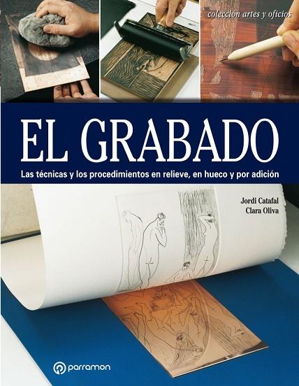 EL GRABADO | 9788434214170 | CATAFAL, JORDI/OLIVA, CLARA | Llibreria Online de Vilafranca del Penedès | Comprar llibres en català
