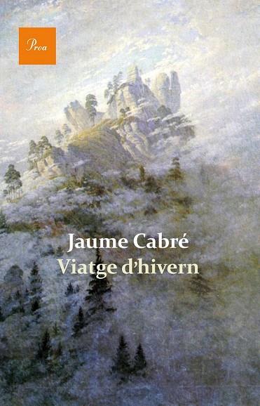VIATGE D'HIVERN | 9788475884820 | CABRE, JAUME | Llibreria Online de Vilafranca del Penedès | Comprar llibres en català