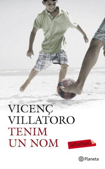 TENIM UN NOM | 9788499302034 | VILLATORO, VICENÇ | Llibreria Online de Vilafranca del Penedès | Comprar llibres en català