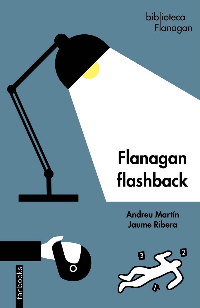 FLANAGAN FLASHBACK | 9788419150127 | MARTÍN, ANDREU/RIBERA, JAUME | Llibreria Online de Vilafranca del Penedès | Comprar llibres en català