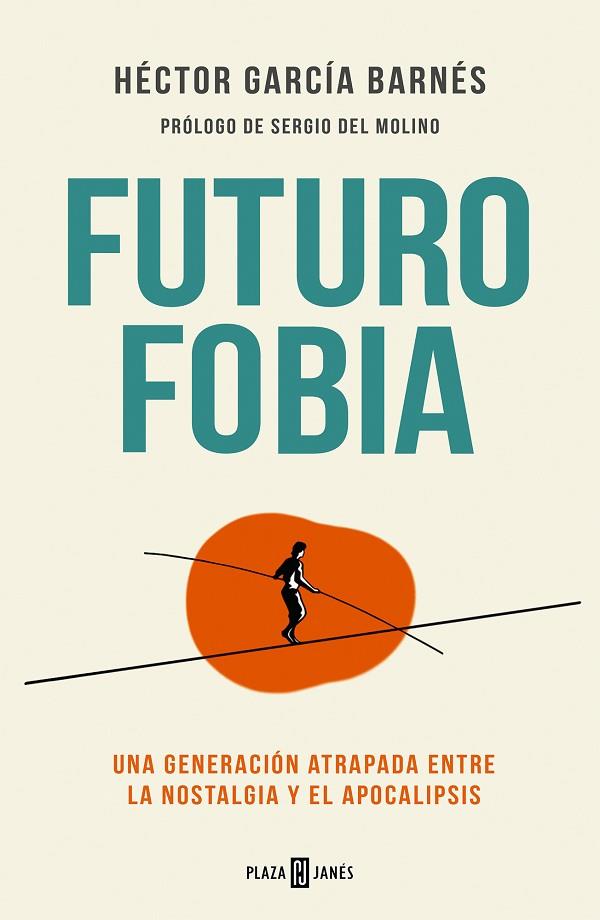 FUTUROFOBIA | 9788401028465 | GARCÍA BARNÉS, HÉCTOR | Llibreria Online de Vilafranca del Penedès | Comprar llibres en català
