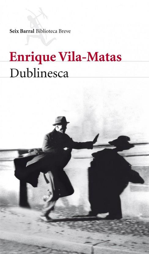 DUBLINESCA | 9788432212789 | VILA-MATAS, ENRIQUE | Llibreria Online de Vilafranca del Penedès | Comprar llibres en català