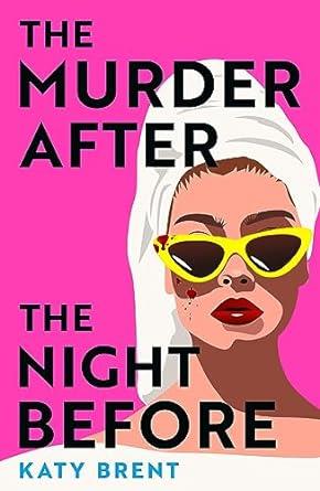 THE MURDER AFTER THE NIGHT BEFORE | 9780008536718 | BRENT, KATY | Llibreria Online de Vilafranca del Penedès | Comprar llibres en català