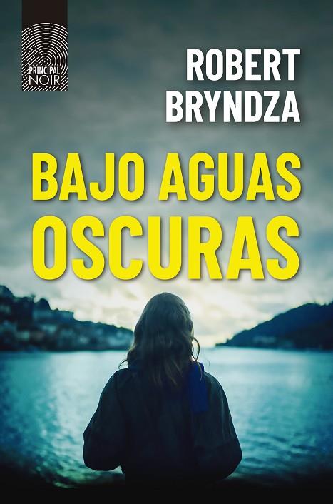 BAJO AGUAS OSCURAS | 9788418216404 | BRYNDZA, ROBERT | Llibreria Online de Vilafranca del Penedès | Comprar llibres en català