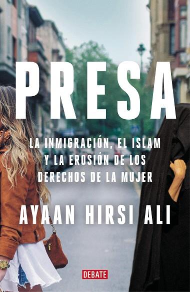 PRESA | 9788418006722 | HIRSI ALI, AYAAN | Llibreria Online de Vilafranca del Penedès | Comprar llibres en català
