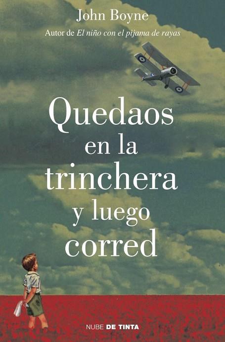 QUEDAOS EN LA TRINCHERA Y LUEGO CORRED | 9788415594185 | BOYNE, JOHN | Llibreria Online de Vilafranca del Penedès | Comprar llibres en català