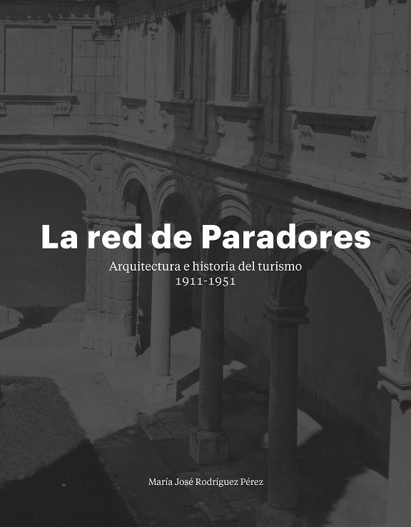 LA RED DE PARADORES | 9788417141158 | RODRÍGUEZ PÉREZ, MARÍA JOSÉ | Llibreria Online de Vilafranca del Penedès | Comprar llibres en català