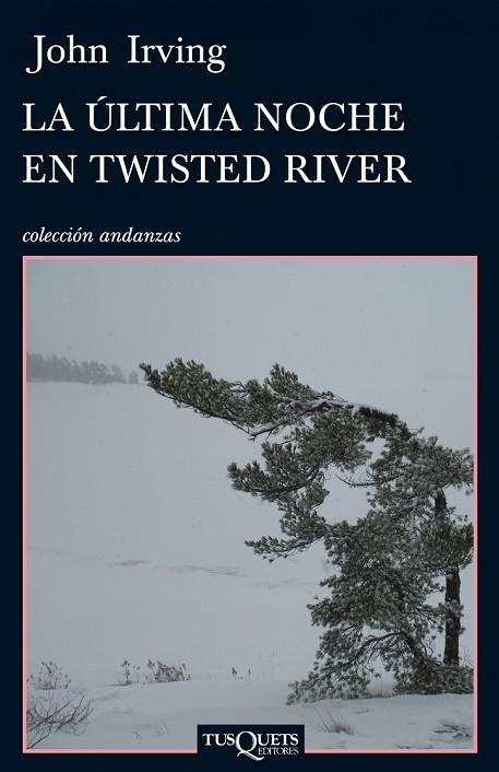 LA ULTIMA NOCHE EN TWISTED RIVER | 9788483832387 | IRVING, JOHN | Llibreria Online de Vilafranca del Penedès | Comprar llibres en català