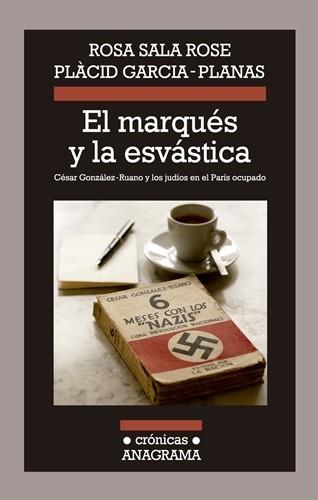 EL MARQUÉS Y LA ESVÁSTICA | 9788433934697 | SALA ROSE, ROSA / GARCIA PLANAS, PLÀCID | Llibreria Online de Vilafranca del Penedès | Comprar llibres en català