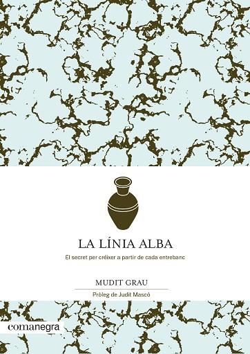LA LÍNIA ALBA | 9788418022432 | GRAU, MUDIT | Llibreria Online de Vilafranca del Penedès | Comprar llibres en català