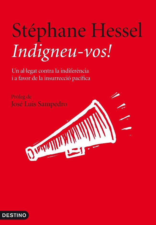 INDIGNEU-VOS | 9788497102025 | HESSEL, STEPHANE | Llibreria Online de Vilafranca del Penedès | Comprar llibres en català