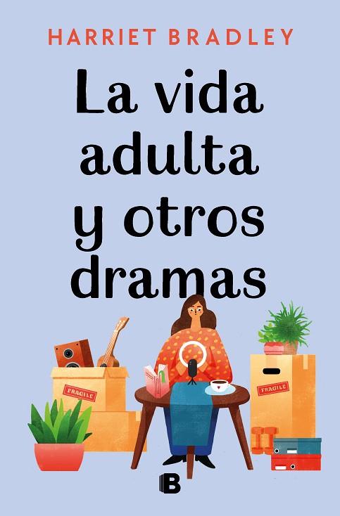 LA VIDA ADULTA Y OTROS DRAMAS | 9788466670821 | BRADLEY, HARRIET | Llibreria Online de Vilafranca del Penedès | Comprar llibres en català