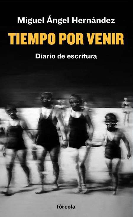TIEMPO POR VENIR | 9788419969118 | HERNÁNDEZ NAVARRO, MIGUEL ÁNGEL | Llibreria Online de Vilafranca del Penedès | Comprar llibres en català