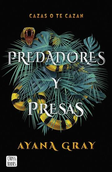 PREDADORES Y PRESAS | 9788408260493 | GRAY, AYANA | Llibreria Online de Vilafranca del Penedès | Comprar llibres en català