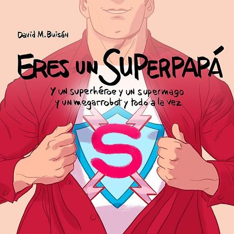 ERES UN SUPERPAPÁ | 9788408201892 | M. BUISÁN, DAVID | Llibreria Online de Vilafranca del Penedès | Comprar llibres en català