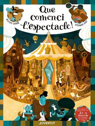 QUE COMENCI L'ESPECTACLE! | 9788426145666 | LUPANO, WILFRID | Llibreria Online de Vilafranca del Penedès | Comprar llibres en català