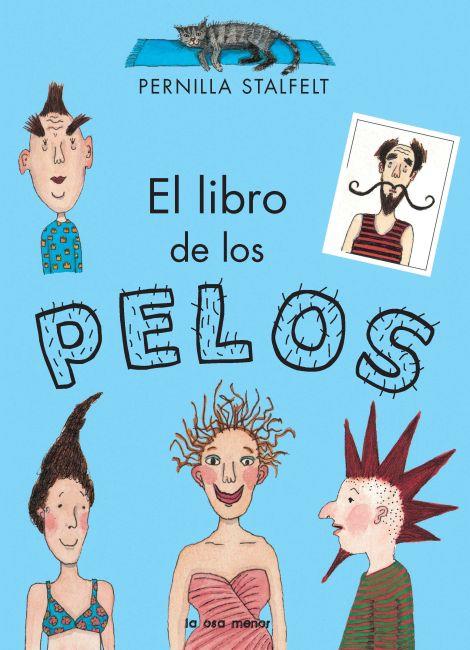 EL LIBRO DE LOS PELOS | 9788492766567 | STALFELT, PERNILLA | Llibreria Online de Vilafranca del Penedès | Comprar llibres en català