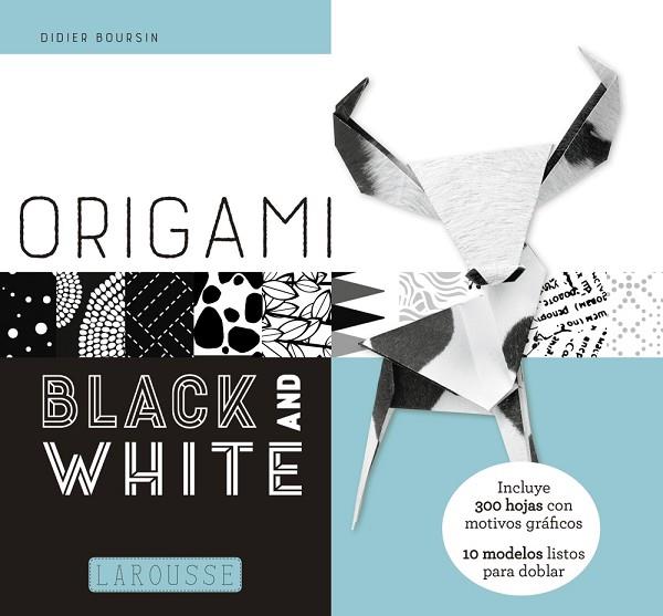 ORIGAMI BLACK AND WHITE | 9788417273125 | BOURSIN, DIDIER | Llibreria Online de Vilafranca del Penedès | Comprar llibres en català