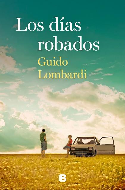 LOS DÍAS ROBADOS | 9788466668422 | LOMBARDI, GUIDO | Llibreria Online de Vilafranca del Penedès | Comprar llibres en català