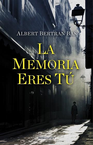 LA MEMORIA ERES TÚ | 9788418249549 | BERTRAN BAS, ALBERT | Llibreria Online de Vilafranca del Penedès | Comprar llibres en català