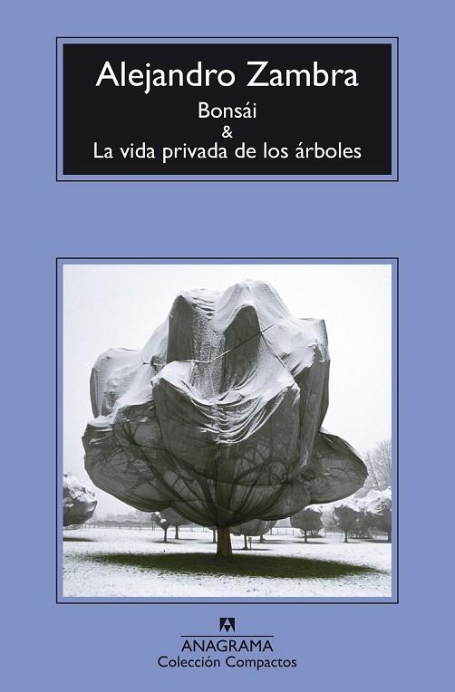 BONSÁI Y LA VIDA PRIVADA DE LOS ÁRBOLES | 9788433977960 | ZAMBRA, ALEJANDRO | Llibreria Online de Vilafranca del Penedès | Comprar llibres en català