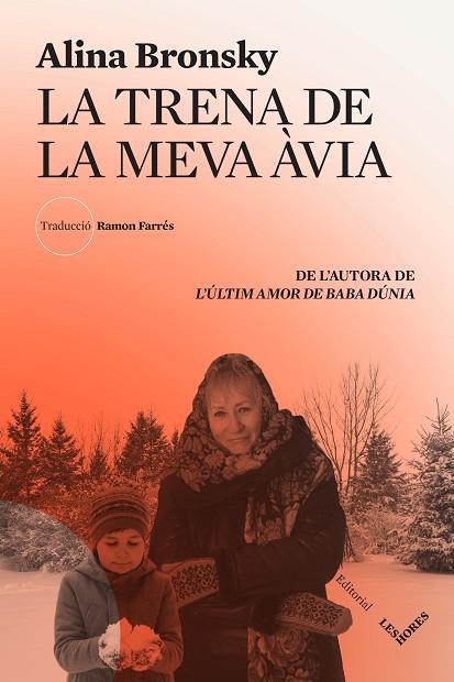 LA TRENA DE LA MEVA ÀVIA | 9788412398144 | BRONSKY, ALINA | Llibreria Online de Vilafranca del Penedès | Comprar llibres en català