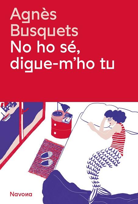 NO HO SÉ DIGUE-M'HO TU | 9788419311405 | BUSQUETS, AGNÈS | Llibreria Online de Vilafranca del Penedès | Comprar llibres en català