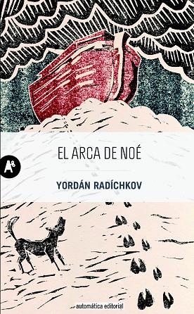 EL ARCA DE NOÉ | 9788415509349 | RADÍCHKOV, YORDÁN | Llibreria Online de Vilafranca del Penedès | Comprar llibres en català