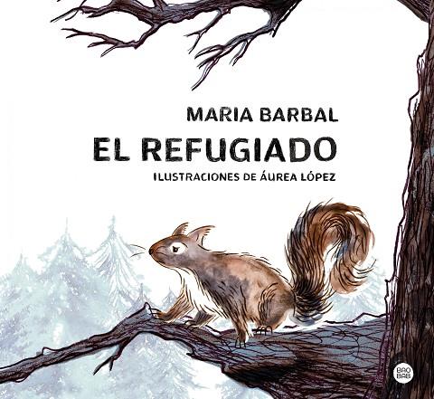 EL REFUGIADO | 9788408283966 | BARBAL, MARIA | Llibreria Online de Vilafranca del Penedès | Comprar llibres en català