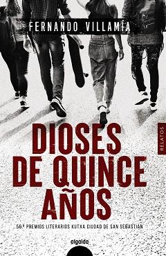 DIOSES DE QUINCE AÑOS | 9788491897804 | VILLAMÍA, FERNANDO | Llibreria Online de Vilafranca del Penedès | Comprar llibres en català