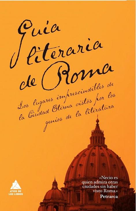 GUIA LITERARIA DE ROMA | 9788493780937 | ESTRABÓN/DE MONTAIGNE, MICHEL/GIBBON, EDWARD/SMOLLETT, TOBÍAS/GOETHE, JOHANN WOLFGANG AMADEUS/DE CHA | Llibreria Online de Vilafranca del Penedès | Comprar llibres en català