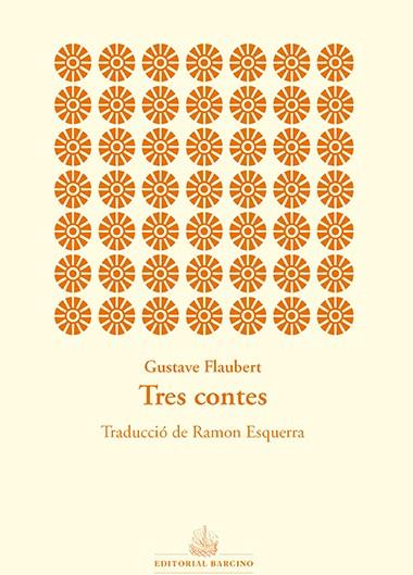 TRES CONTES | 9788416726004 | FLAUVERT, GUSTAVE | Llibreria Online de Vilafranca del Penedès | Comprar llibres en català